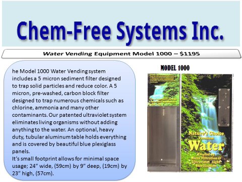 Chemfree Systems Inc : Water vending machines