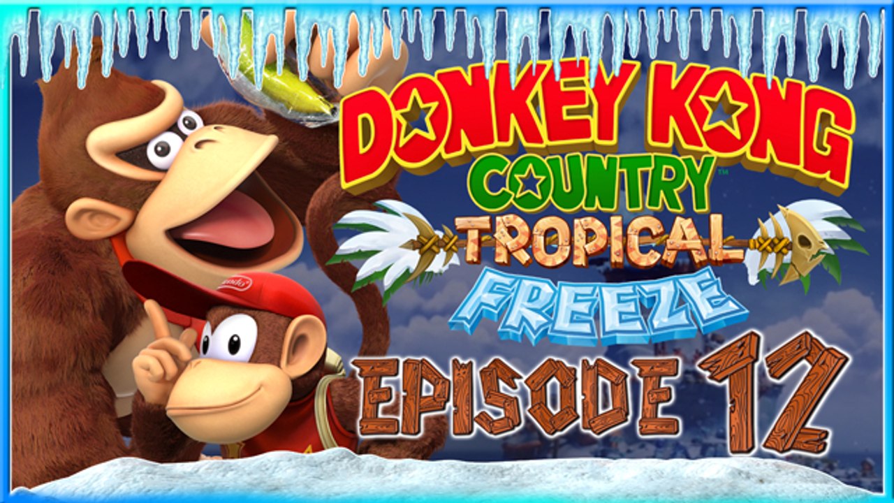 [LP] Donkey Kong Country Tropical Freeze #12 [Coop]
