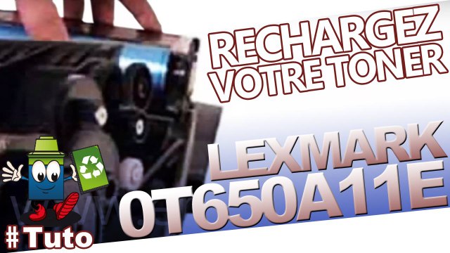 Comment recharger une cartouche toner Lexmark 0T650A11E