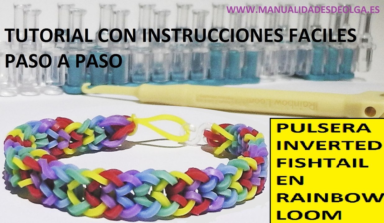 COMO HACER PULSERA DE GOMITAS INVERTED FISHTAIL EN TELAR RAINBOW LOOM. VIDEO TUTORIAL DIY