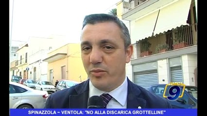Spinazzola | Ventola: "No alla discarica Grottelline"
