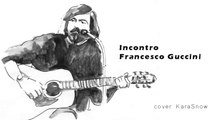 Incontro - Francesco Guccini (cover)