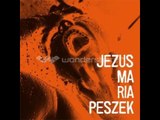 JEZUS MARIA PESZEK 2012 FULL ALBUM CAŁA PŁYTA do pobrania link w opisie