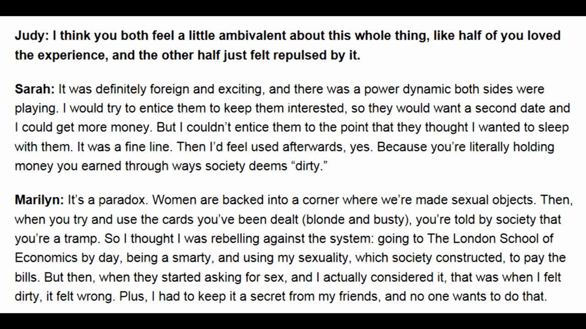 ⁣Sex, companionship, and cash.