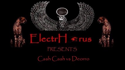 Cash Cash vs Deorro