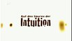 Auf den Spuren der Intuition - 2010 - 01 - Die Ahn...ung ( Intuition ) wird wiederentdeckt - by ARTBLOOD