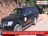 Hatay'ın Yayladağı İlçesi Kırsalına Roket ve Havan Mermisi Düştü