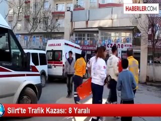 Siirt'te Trafik Kazası: 8 Yaralı