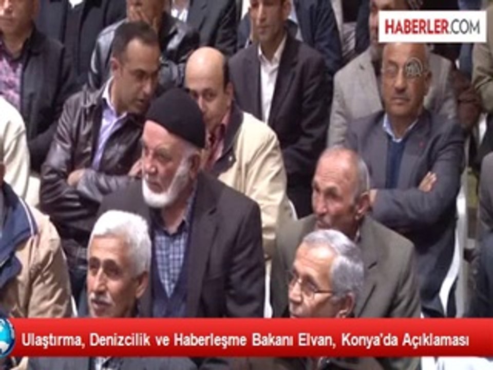 Ulaştırma, Denizcilik ve Haberleşme Bakanı Elvan, Konya'da Açıklaması