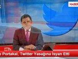 Fatih Portakal, Twitter Yasağına İsyan Etti