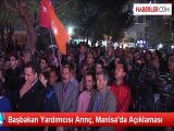 Başbakan Yardımcısı Arınç, Manisa'da Açıklaması