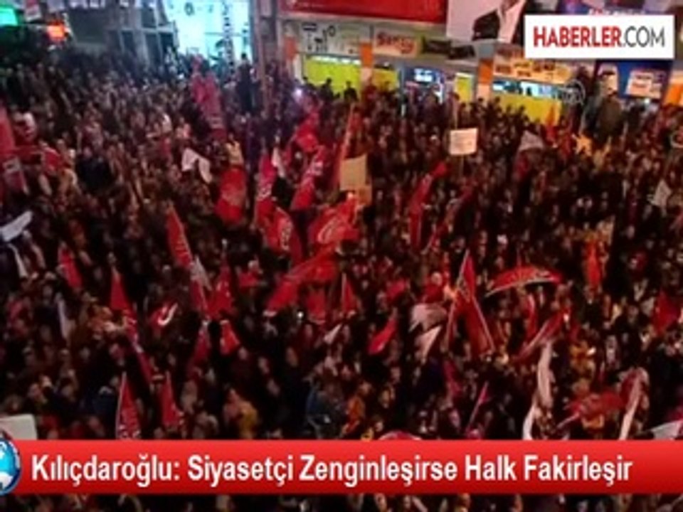 Kılıçdaroğlu: Siyasetçi Zenginleşirse Halk Fakirleşir