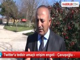 Twitter'a tedbir amaçlı erişim engeli - Çavuşoğlu -