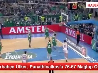 Fenerbahçe Ülker, Panathinaikos'a 76-67 Mağlup Oldu