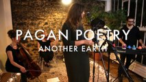 Pagan Poetry - Another Earth (Froggy's Session)