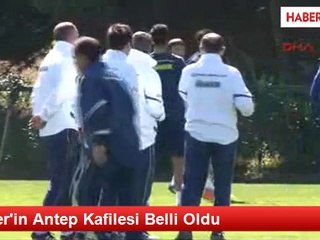 Fener'in Antep Kafilesi Belli Oldu