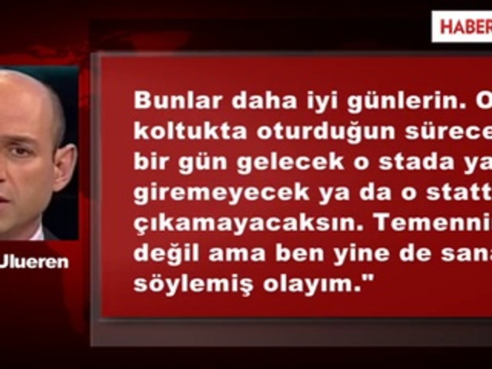 Serhat Ulueren'den Ünal Aysal'a: O Stada Giremeyeceksin