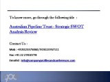 Australian Pipeline Trust - Strategic SWOT Analysis Review