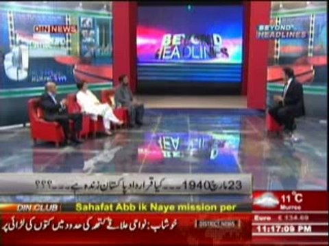 Beyond HeadLines (23 March 1940 ...... Kya Qarardad Pakistan Zinda Hai ??) 23 March 2014 Part-1