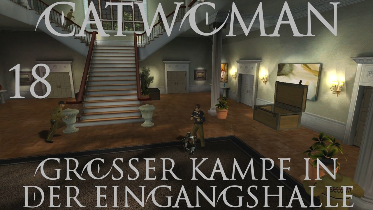 Let's Play Catwoman - #18 - Großer Kampf in der Eingangshalle