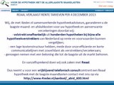 REAAL VERLAAGT RENTE TARIEVEN PER 4 DECEMBER 2013