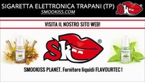 SIGARETTA ELETTRONICA TRAPANI (TP) | SMOOKISS.COM