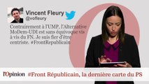 #tweetclash : #Front Républicain, la dernière carte du PS