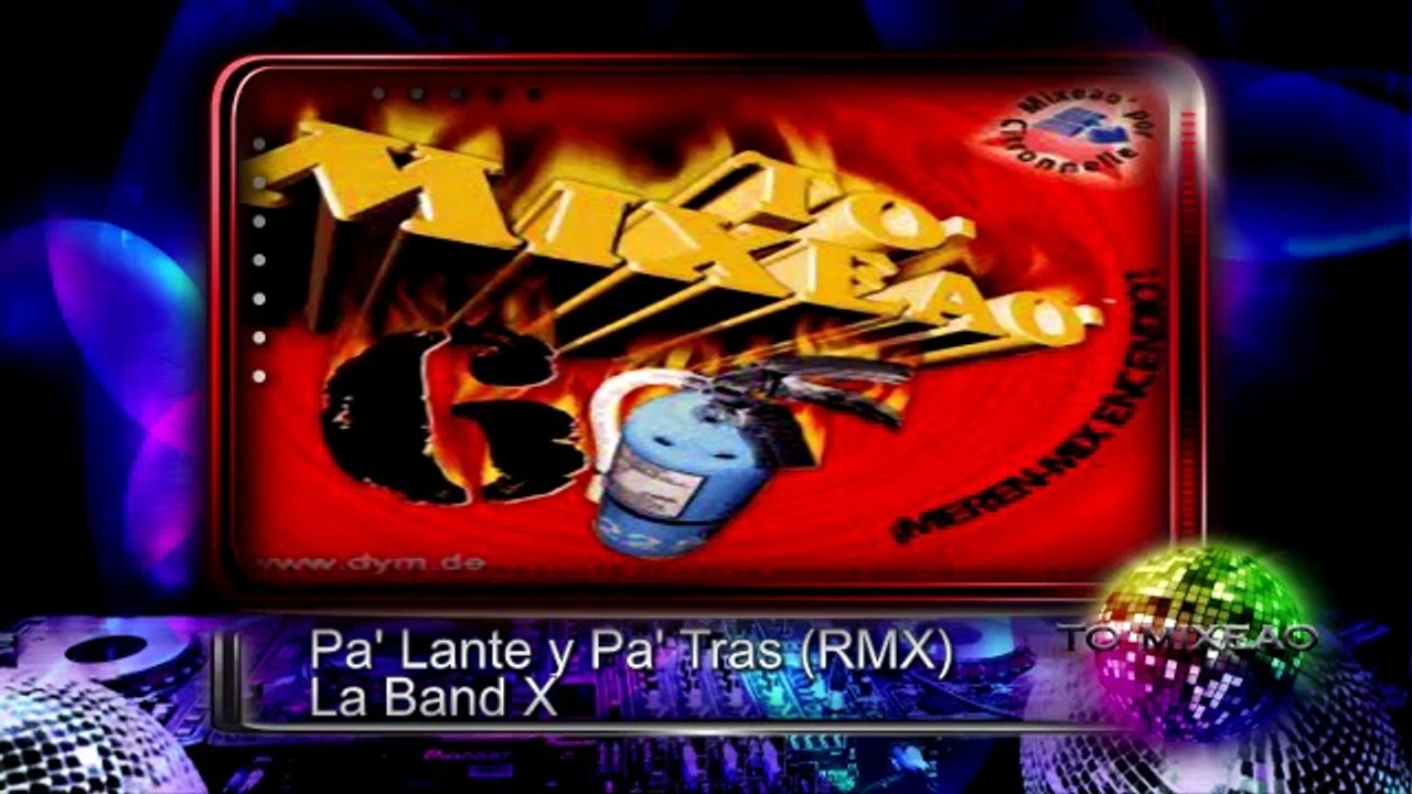 Pa' Lante y Pa' Tras (Remix) - La Banda X ♫♫ To' Mixeao 6 ♫
