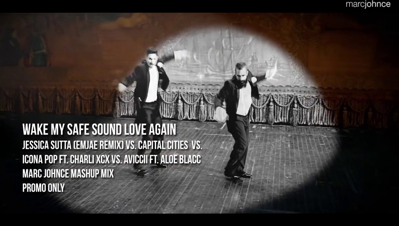 Wake My Safe Sound Love Again (Marc Johnce Mashup)