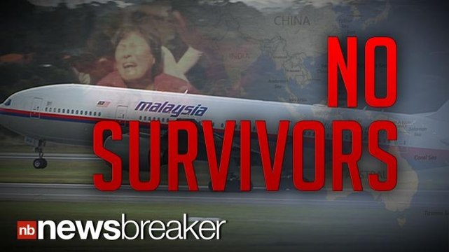 NO SURVIVORS: Search for MH370 is Over; Malaysian Prime Minister Confirms Plane Crashed in Indian Ocean