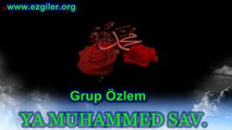 Grup Özlem-Ya MUHAMMED SAV.