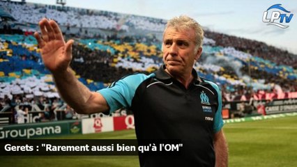 Gerets : "Rarement aussi bien qu'à l'OM"