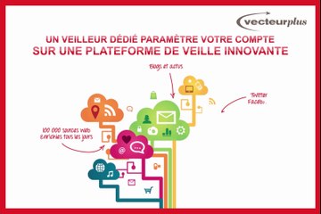 Vecteur Plus propose une solution de veille clés en main