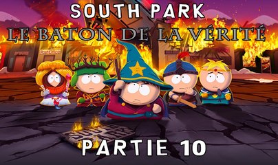 ► Let's play - South Park : Le Bâton de la vérité - Partie 10 - PC