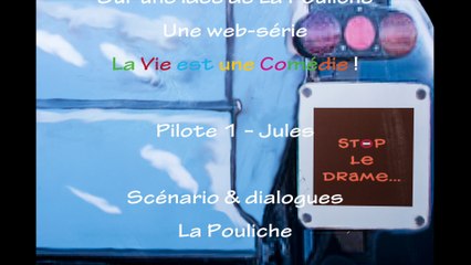 La vie est une comédie Jules