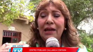 Chiclayo: Centro Poblado Callanca contara con municipio delegado 24 03 14