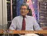 O uso do salto alto - Show + (Parte 02)