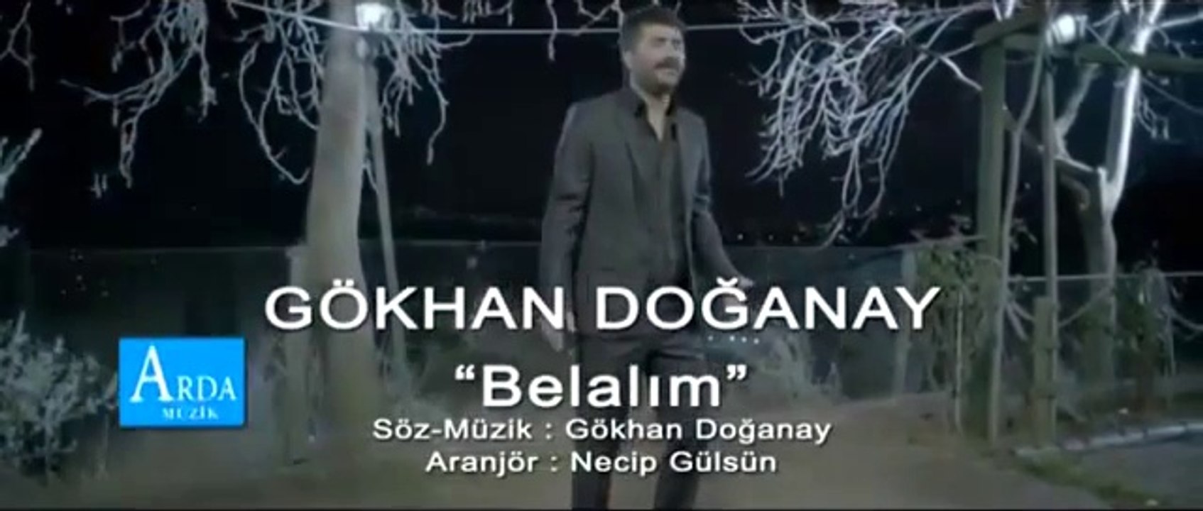 Gökhan Doğanay BELALIM YENİ KLİP 2014