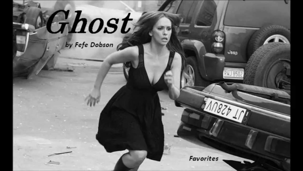 Ghost by Fefe Dobson (Favorites)