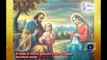 Il mese di Marzo dedicato a San Giuseppe | Sacrificio totale