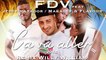 FDV  Ft. Jessy Matador, Makassy & Flavour - Ca Va Aller 2014 (Willy William Remix) [Extended]