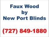 Faux Wood Blinds Port Richey by New Port Blinds : (727) 992-8868