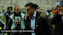 La rumeur Galtier crée des tensions