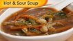 Hot and Sour Soup - Easy To Make Healthy Homemade Chinese Soup - Appetizer Recipe By Ruchi Bharani