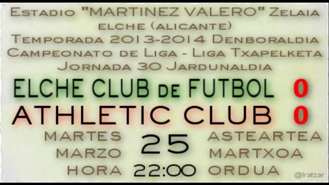 Jor.30: Elche CF 0 - Athletic 0 (25/03/14)