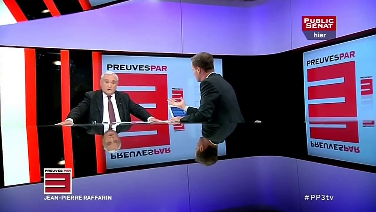 Preuves par 3 - Invité: Jean-Pierre Raffarin