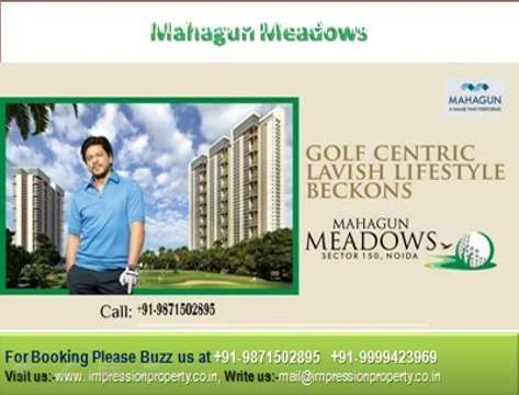 Mahagun Meadows Facilities +91-9871502895 # Mahagun Meadows