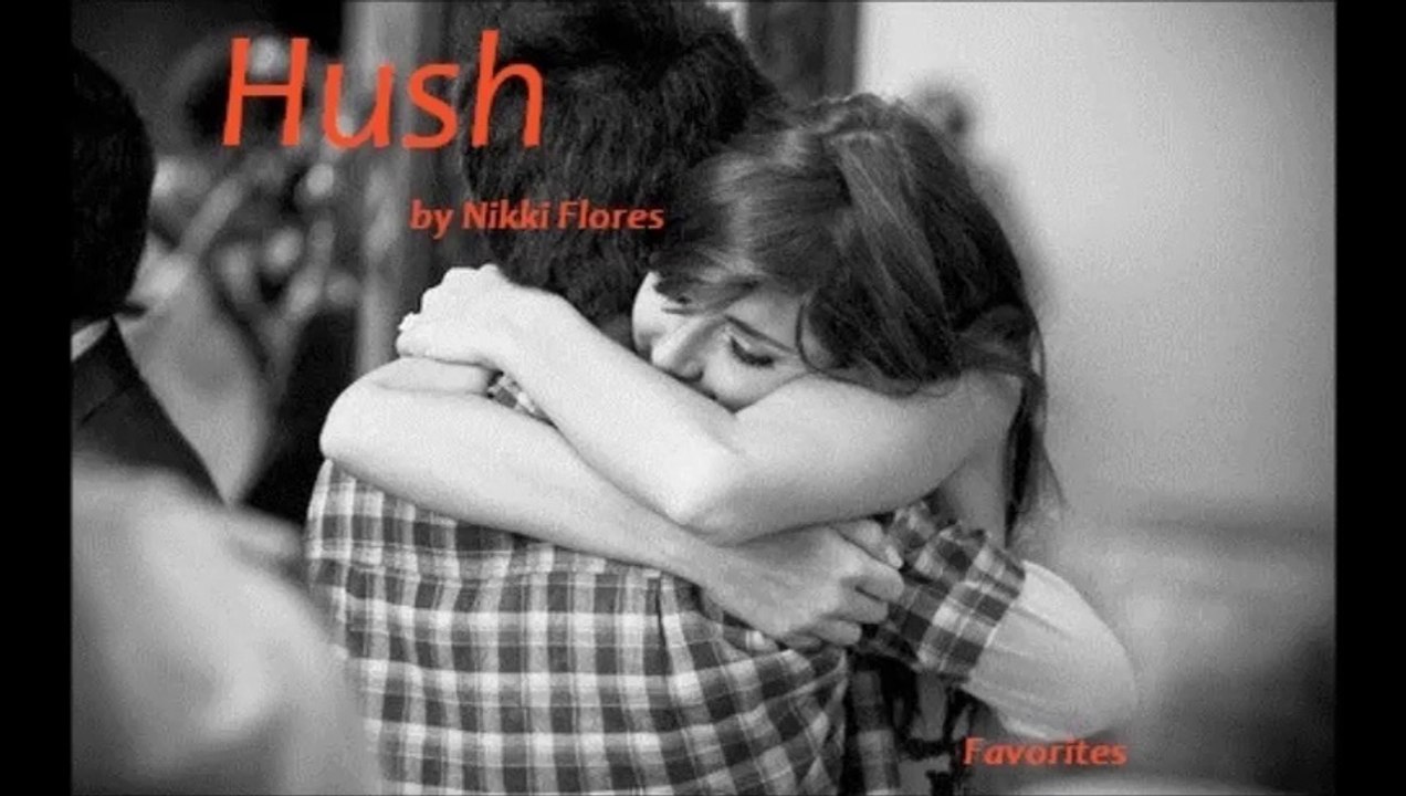 Hush by Nikki Flores (R&B - Favorites)