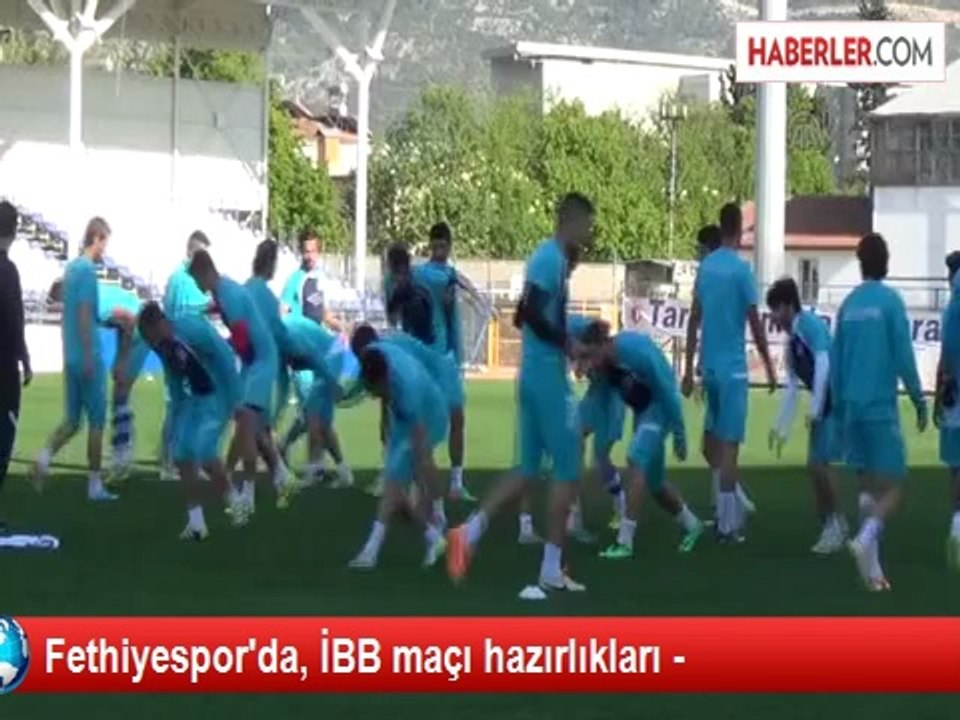 Fethiyespor'da, İBB maçı hazırlıkları -
