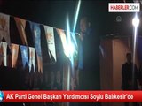 AK Parti Genel Başkan Yardımcısı Soylu Balıkesir'de